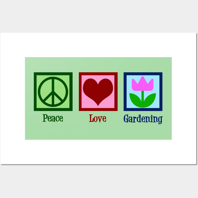 Peace Love Gardening Wall Art by epiclovedesigns